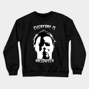 Everyday is Halloween Crewneck Sweatshirt